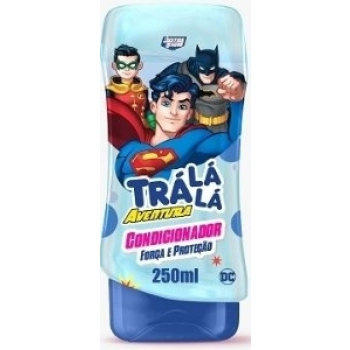 COND TRA LA LA AVENTURA KIDS 250ML FORCA E PROTECAO